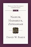 Nahum, Habakkuk and Zephaniah : an introduction and commentary