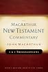 First & Second Thessalonians - New Testament Commentary (Macarthur New Testament Commentary Serie)