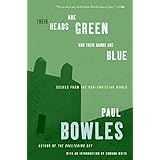 their heads are green and their hands are blue scenes from the non christian world