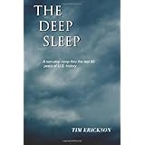 the deep sleep a non stop romp thru the last 60 years of us history