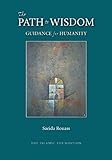 The path to wisdom : guidance for humanity