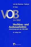 VOB im Bild - Hochbau- und Ausbauarbeiten: Abrechnung nach der VOB 2009 - 