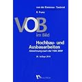 VOB im Bild - Hochbau- und Ausbauarbeiten: Abrechnung nach der VOB 2009