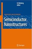 Semiconductor Nanostructures (NanoScience and Technology)