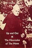 Up and out; [and, The mountains of the moon]