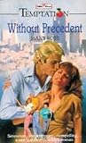 Without precedent