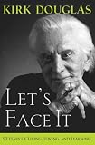 Lets Face It: 90 Years of Living, Loving, and Learning