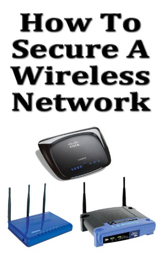 How To Secure Your Wireless Network