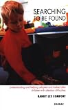 Searching to Be Found: Understanding and Helping Adopted and Looked After Children With Attention Difficulties