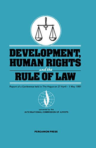Development, Human Rights and the Rule of Law: Report of a Conference Held in the Hague on 27 April-1 May 1981