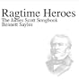 Ragtime Heroes, The James Scott Songbook