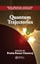 Quantum Trajectories (Atoms, Molecules, and Clusters)
