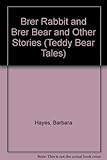 Brer rabbit and brer bear and other stories