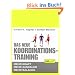 Das neue Koordinationstraining: Mehr Kraft, mehr Ausdauer, mehr Balance