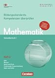 Bildungsstandards: Kompetenzen �berpr�fen und f�rdern - Sekundarstufe I - Mathematik: 9./10. Schuljahr - Heft 2 - 9. oder 10. Schuljahr: 15 St�ck im Paket (32 Seiten pro Heft) - Prof. Dr. Werner Blum
