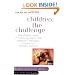 Children: The Challenge: The Classic Work on Improving Parent-Child Relations--Intelligent, Humane, and Eminently Practical