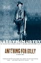 Anything For Billy (Novel of the Life and Times of Billy Bone, aka Billy the Kid) [8 Audio Cassettes/12 Hrs.]