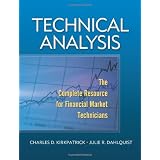Technical Analysis: The Complete Resource for Financial Market Technicians