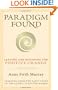 Paradigm Found: Leading and Managing for Positive Change