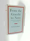From the Gracchi to Nero : a history of Rome from 133 B.C. to A.D. 68