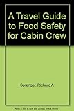 A travel guide to food safety for cabin crew