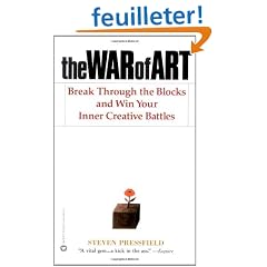 The War of Art: Break Through the Blocks and Win Your Inner Creative Battles