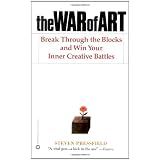 The War of Art: Break Through the Blocks and Win Your Inner Creative Battlesby Steven Pressfield