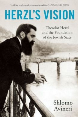 Theodor Herzl and the Foundation of the Jewish State Herzl's Vision (Hardback) - Common