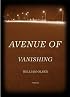 Avenue of Vanishing (Triquarterly)