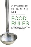 Food Rules: A Doctors Guide to Healthy Eating