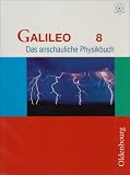Galileo - Ausgabe f&uuml;r das G8 in Bayern - Das anschauliche Physikbuch: Galileo 8 - G8 Bayern - 