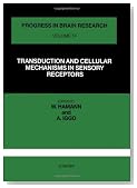 TRANSDUCTION AND CELLULAR MECHANISM IN SENSORY RECEPTORS, Volume 74 (Progress in Brain Research)
