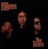 The Score an album by Fugees