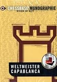 Eigenschaften Chessbase  / Weltmeister Capablanca, ChessBase Schachmonographie, CD-ROM Für Windows 98 SE, 2000, ME, XP
