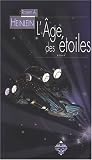 L'Age des �toiles