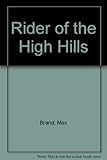 Rider of the high hills