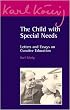 The Child with Special Needs: Letters and Essays on Curative Education (Karl Konig Archive)