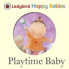Ladybird Happy Babies: Playtime Baby
