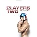 Players Two