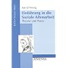 Einf�hrung in die Soziale Altenarbeit: Theorie und Praxis (Edition Soziale Arbeit)