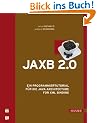 JAXB 2.0: Ein Programmiertutorial f�r die Java Architecture for XML Binding
