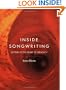 Inside Songwriting: Getting To The Heart Of Creativity