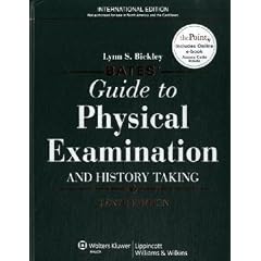 Bates' Guide to Physical Examination and History Taking, Tenth Edition: International Edition