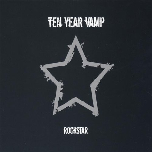 Ten Year Vamp - Rockstar - Zortam Music