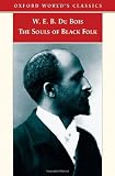 The Souls of Black Folk (Oxford Worlds Classics)