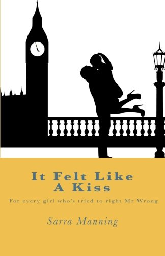 It Felt Like a Kiss