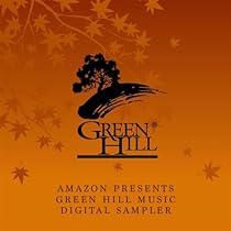 Amazon Presents Green Hill Music Digital Sampler