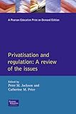 Privatisation and regulation : a review of the issues