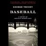 Baseball: A History of America's Favorite Game