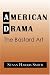 Search : American Drama: The Bastard Art (Cambridge Studies in American Theatre and Drama)